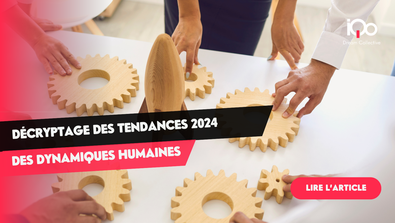 Dynamiques Humaines : quelles sont les tendances en 2024 ? - iQo